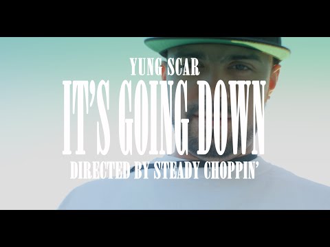 Steady Choppin'  Presents x Yung Scar x It's Going Down (Official 4K Video)