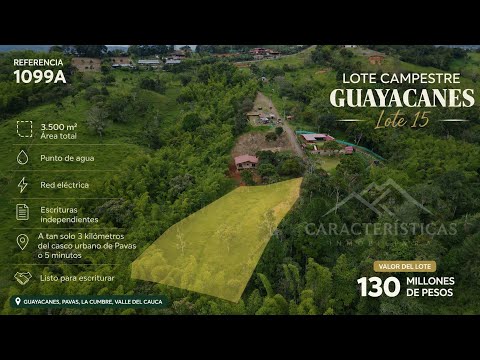 LOTE 3.500 M2 LA CUMBRE VALLE GUAYACANES LOTE #15