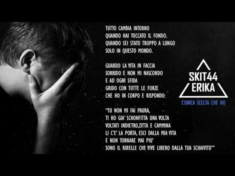 Skit44 & Erika - L' Unica scelta che ho