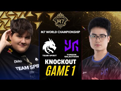 TEAM SPIRIT vs YANGON GALACTICOS GAME 1 M7 KNOCKOUT STAGE DAY 3 | TS vs YG