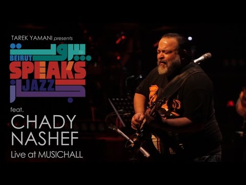Beirut Speaks Jazz feat. CHADY NASHEF - Stormy Monday