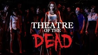 ﻿Theatre of the Dead (2013) Trailer #1 OFFICIAL Independent ZOMBIE Film