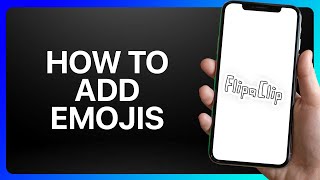 How To Add Emojis In FlipaClip Tutorial