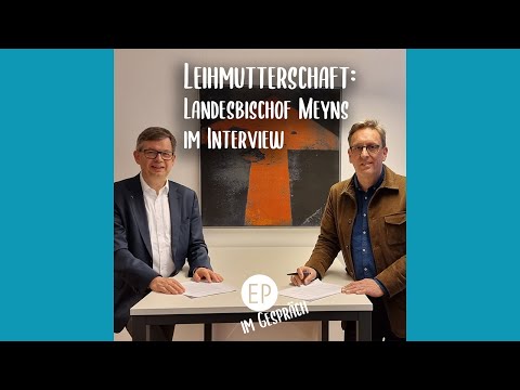 Leihmutterschaft: Landesbischof Meyns im Interview