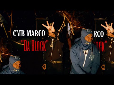 CMB Marco - Da Block (Official Video)