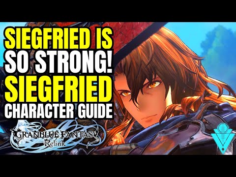 Granblue Fantasy Siegried Is A Monster! Siegfried Character Guide