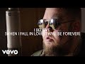 I Believe (When I Fall In Love It Will Be Forever) (Live from Larch Studios)