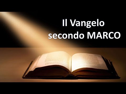 Vangelo secondo Marco (lettura integrale secondo la versione CEI)