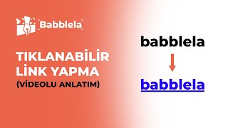 Tıklanılabilir Link Nasıl Yapılır?