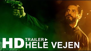 HELE VEJEN trailer!