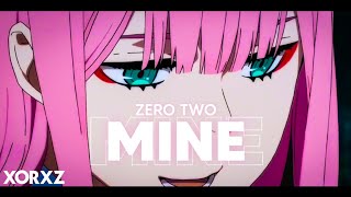 Zero Two - Mine / Edit