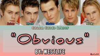 Obvious - Westlife (Color Coded Lyrics)