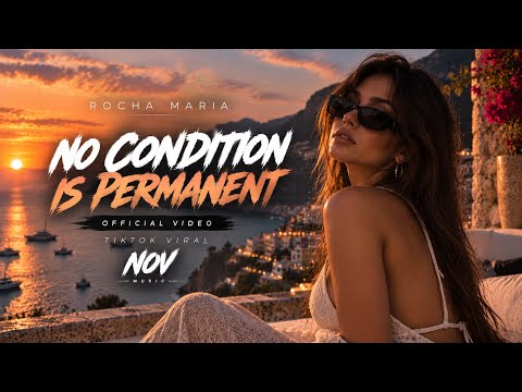 Rocha Maria - No Condition Is Permanent (Official Video) | TikTok Viral