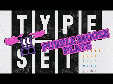Purple Moose Plays...Typeset (solo) - review copy