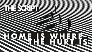 Music video thumbnail preview for The Script - Home Is Where the Hurt Is (Official Audio) by The Script