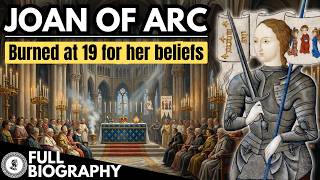 Joan of Arc: The Peasant Girl Who Crowned a King and Burned at 19