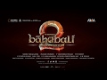 Baahubali 2 The Conclusion Official Teaser S S Rajamouli Prabhas Rana Daggubati
