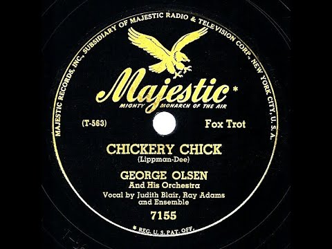1945 George Olsen - Chickery Chick (Judith Blair, Ray Adams & ensemble,vocal)