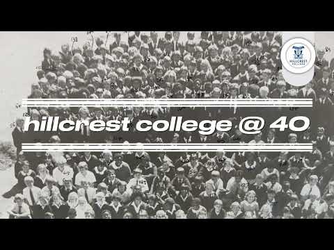 Hillcrest College : 40 years of quality education.