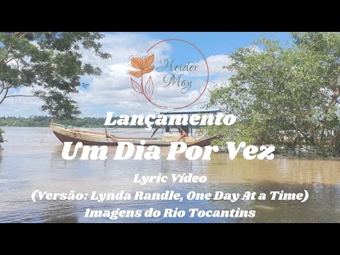 Um Dia Por Vez - Lyric Vídeo (Versão: Lynda Randle, One Day At a Time)