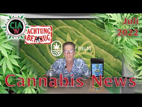 CannaNews Juli 2022 - Österreich, Juicy Fields, Deutschland, Albanien, Austrialien