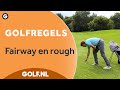 Golfregels: Fairway en rough