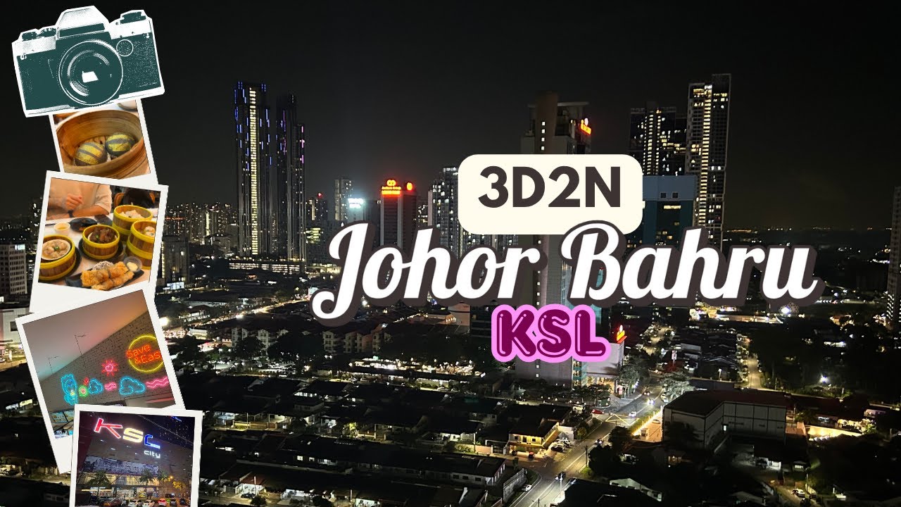 3D2N Johor Bahru Family Trip 🇲🇾 | KSL Stay,  Local Markets & Dim Sum at Pin Ming Xuan