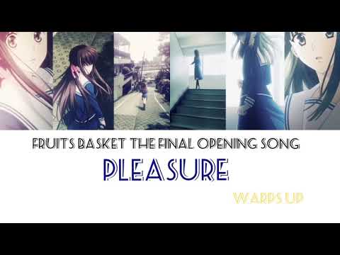[FULL] Fruits Basket "The Final" Opening Song | "PLEASURE" | [JAP/ROM/ENG]