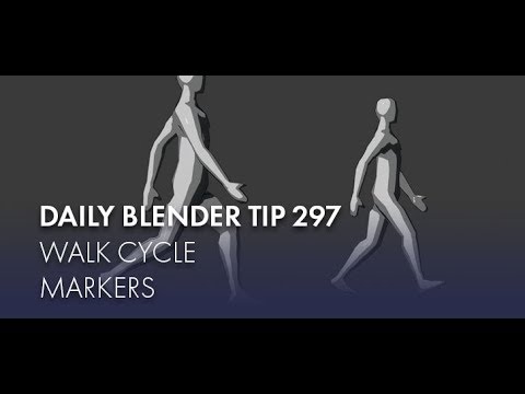 Daily Blender Tip 297 - Walk Cycles and Markers (Blender 2.8)