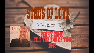 PERRY COMO - TILL THE END OF TIME