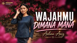 Download lagu Wajah Mu Di Mana Mana - Azlina Aziz (Cover) | Voxaura 🎵 mp3