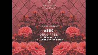 Abbo - Drug Free (James Dexter Remix)