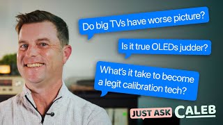 Do Large TVs Have Bad Picture Quality? Just Ask Caleb Ep. 7