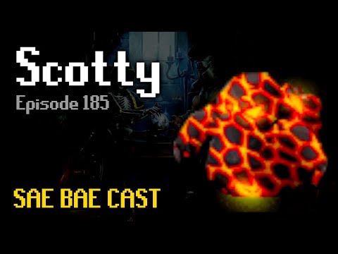 Scotty - Sub 40 Inferno, Speed-running, CMs, Colosseum, Overloads, Power-creep | Sae Bae Cast 185