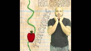 Teachers Welcome (Trinidad James "Females Welcome" Educational Remix) SUBSCRIBE NOW!