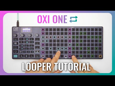 OXI ONE Tutorial - Upgraded LOOPER in FW 4.0