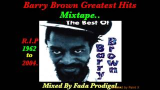 Barry Brown Greatest Hits Vol.1 Mixtape,R.I.P.1962-2004.