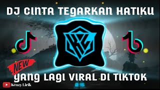 Download lagu DJ CINTA TEGARKAN HATIKU FULLBEAT YANG LAGI VIRAL mp3
