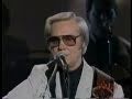 George Jones- You Oughta' Be Here With Me