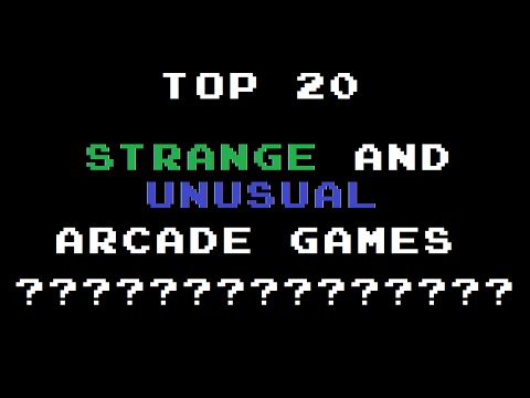 Top 20 Strange and Unusual Arcade Games