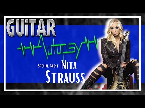 Guitar Autopsy | Season 2 - Episode 10. Feat. Nita Strauss