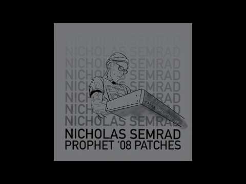 Nicholas Semrad's Prophet 08 Patch Set (Demo)