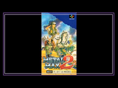 SNES Super Side Quest - Game # 328 - Metal Max 2 [1/8]