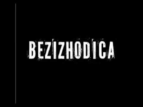 BEZIZHODICA - BEZIZHODICATA KAZA