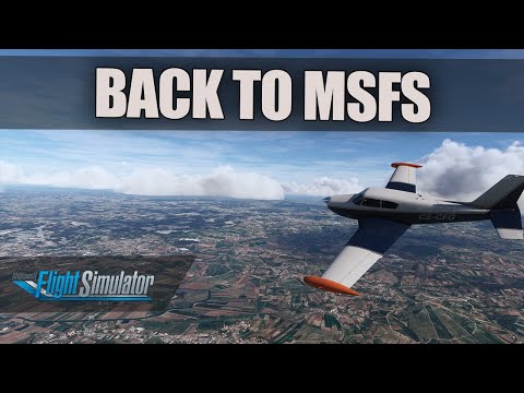 WHY I went BACK to MSFS 2020!