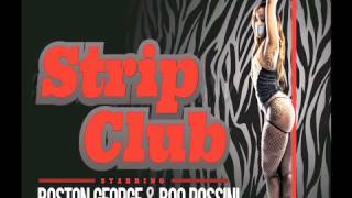 Boston George & Boo Rossini - Strip Club (Remake)