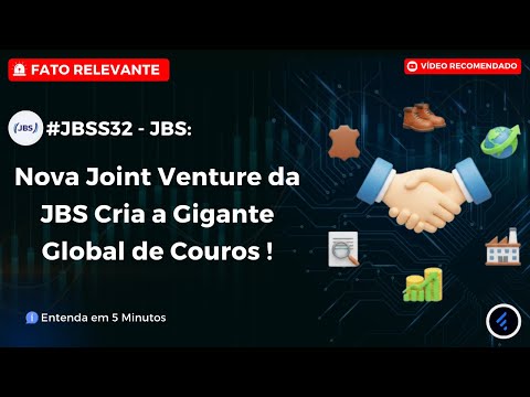 Thumbnail do vídeo: #JBSS32: JBS VIVA: Nova Joint Venture da JBS Cria a Gigante Global de Couros (Análise JBSS32)
