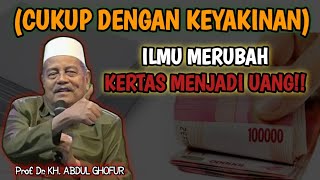 Download lagu MERUBAH KERTAS MENJADI UANG!!😱 hanya butuh keyakinan yang tinggi || KH. ABDUL GHOFUR mp3