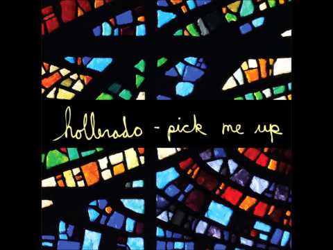 Pick Me Up - Hollerado (2012)