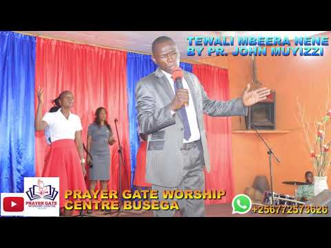 Tewali Mbeera Nene by Pr John Muyizzi